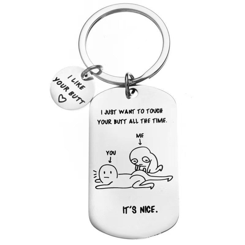 I Like Your Butt Funny Keychain